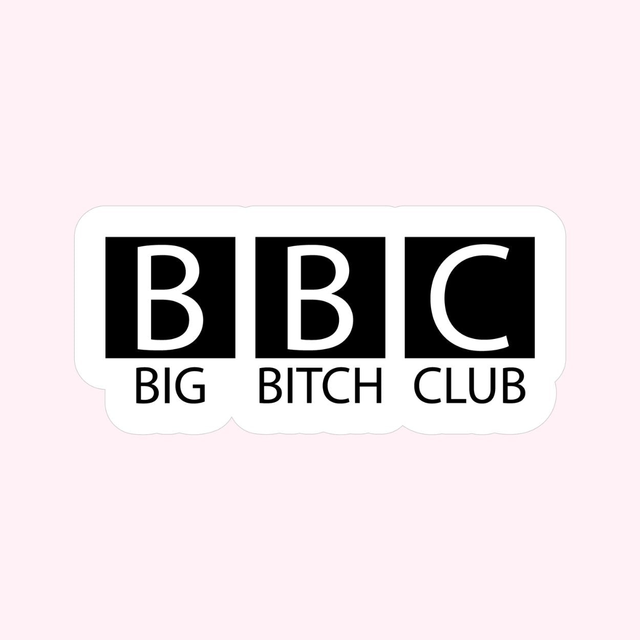 BBC: Bitch Bitch Club Sticker - Doggy Style Pet Products