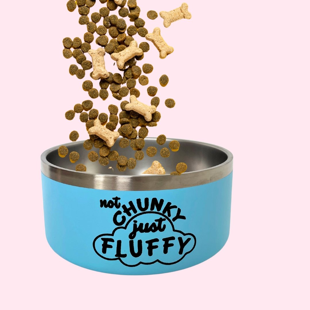 "Not Chunky Just Fluffy" Food Bowl with Food in Bowl - Doggy Style Pet Accessories
